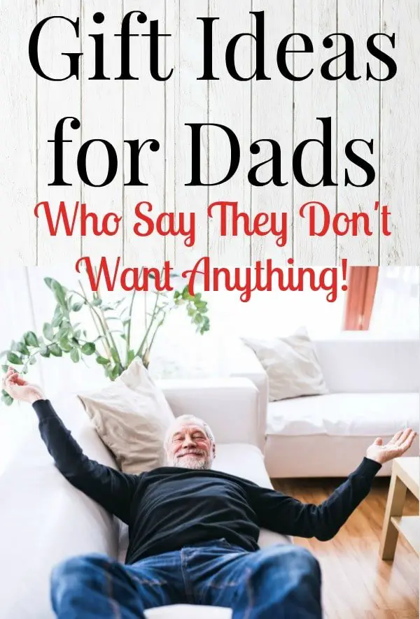Our list of gifts for dads who want nothing makes it easy to find practical gifts for dad that he never knew he wanted!